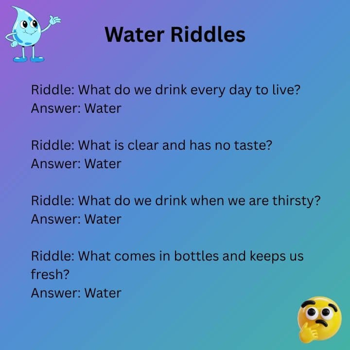 Drinking Water Riddles