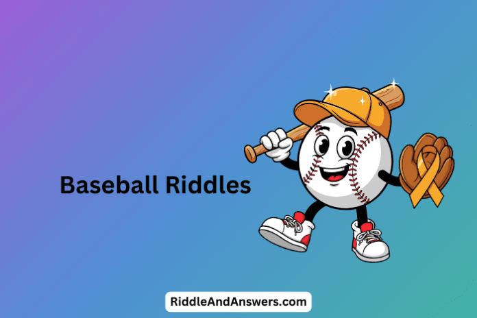 Baseball-Riddles-1 Baseball riddles: What Runs Around the Field but Never Gets Tired?