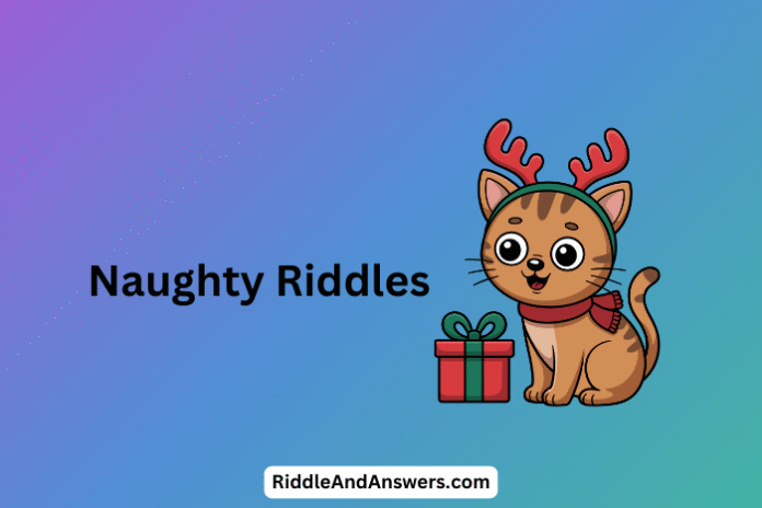 Naughty-Riddles-1 Naughty Riddles: What Sneaks Around and Makes You Giggle?