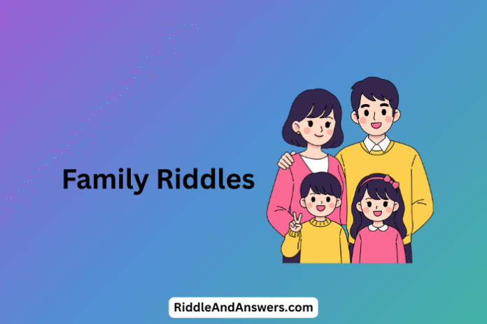 Family Riddles: Who Has Keys but Can’t Open Doors?