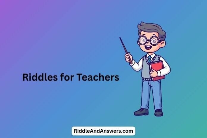 Riddles-for-Teachers Riddles for Teachers: What Has Answers but Still Asks Questions Every Day?