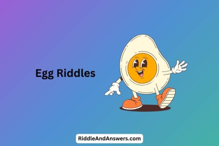 Egg Riddles