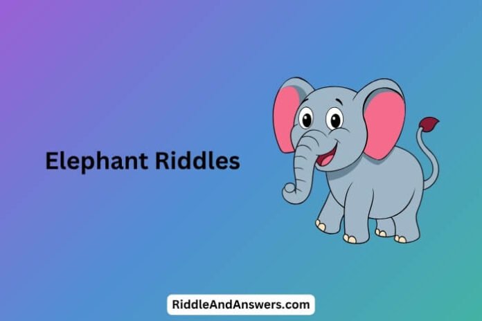 Elephant Riddles