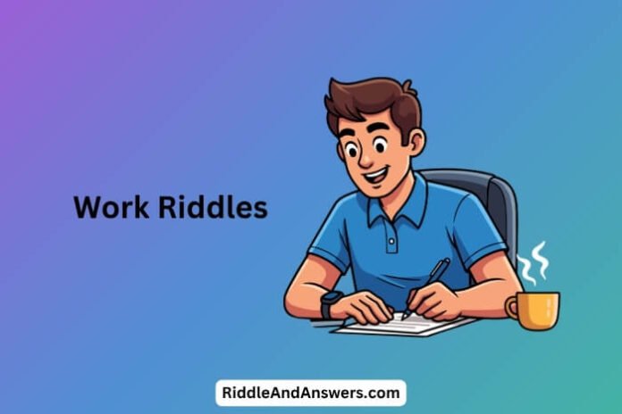 Work Riddles