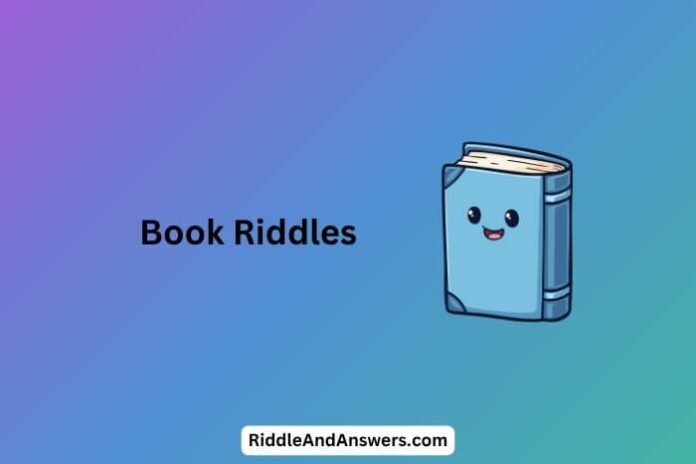 Book-Riddles Book Riddles: What Tells Stories but Has No Mouth?