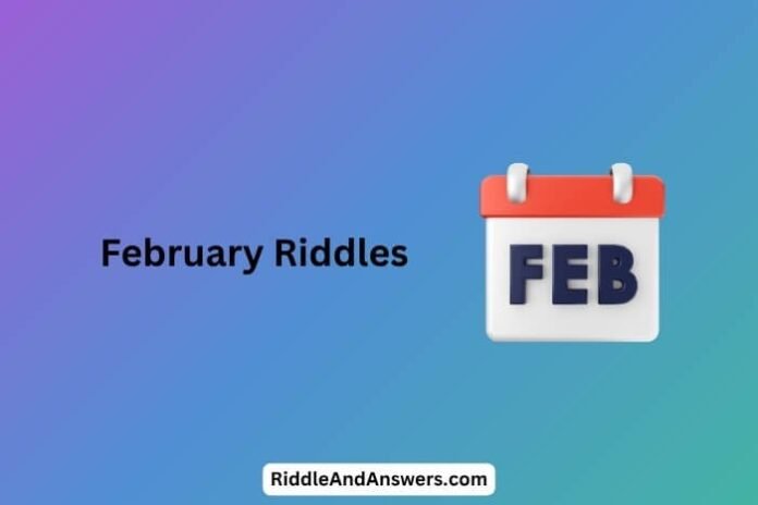 February Riddles: What Comes After January but Feels Romantic?