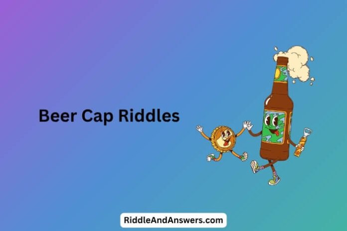 Beer Cap Riddles