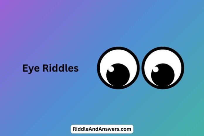 Eye Riddles