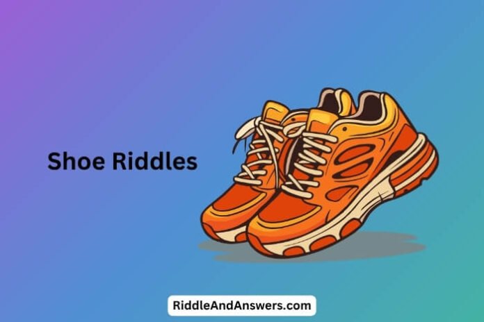Shoe Riddles
