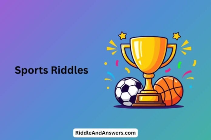 Sports Riddles