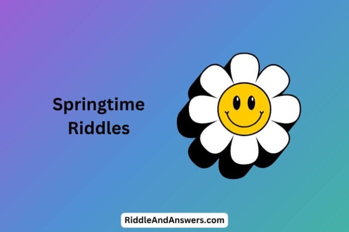 Springtime Riddles