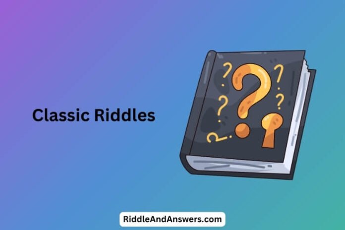 Classic Riddles