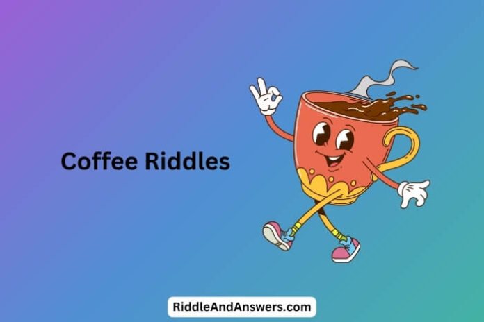 Coffee Riddles