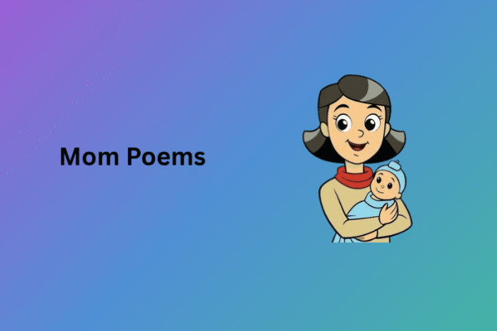 Mom Poems Mom Poems