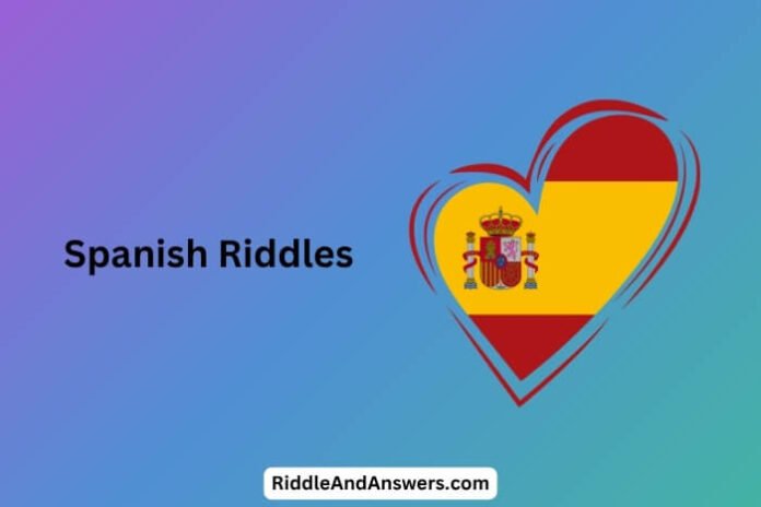 Spanish Riddles
