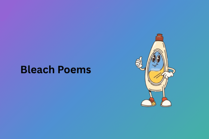 Bleach Poems