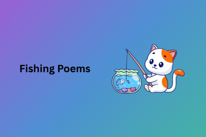 Fishing Poems Fishing Poems