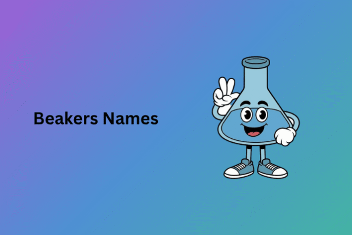 Beakers Names Beakers Names